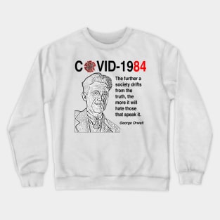 George Orwell. Covid-1984 Crewneck Sweatshirt